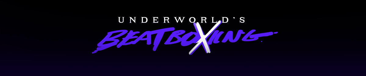 Underworld's Beatboxing Title